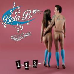 Bela B : 1 2 3 (ft. Charlotte Roche)